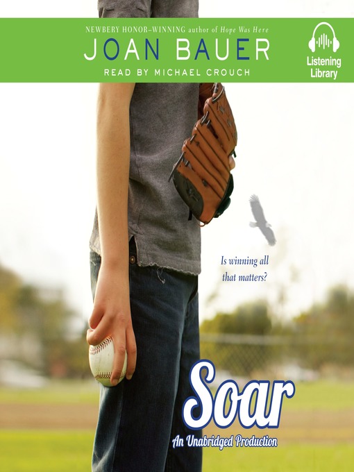 Title details for Soar by Joan Bauer - Available